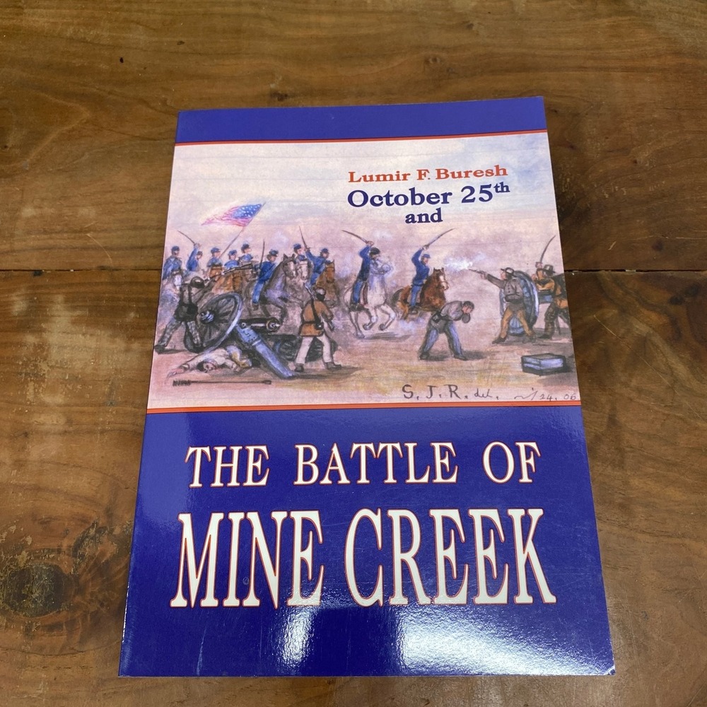 Battle of Mine Creek Buresh 1977 Civil War History Kansas Lowell Press